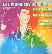 Vince Taylor, Burt Blanca, Dick Rivers a.o. - Les Pionniers Du Rock