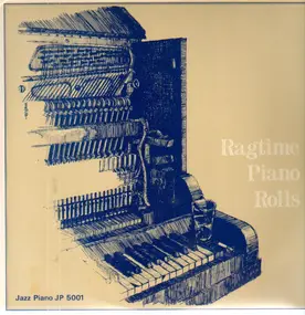 Various Artists - Ragtime Piano Rolls