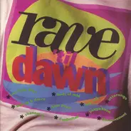 2 Unlimited, Lords of Acid, Ottorongo a.o. - Rave 'til Dawn