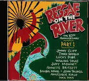 Various - Reggae On The River The 10th Anniversary Part 1
