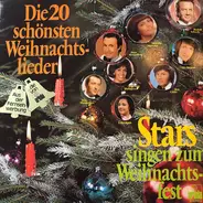 Dresdner Kreuzchor, Erika Köth, Udo Jürgens,  a.o. - Stars Singen Zum Weihnachtsfest - Die 20 Schönsten Weihnachtslieder