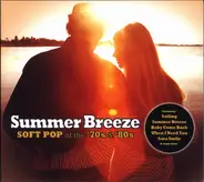 Daryl Hall And John Oates, Leo Sayer & others - Summer Breeze (Soft Pop of the 70's & 80's)