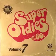 Beach Boys, Shangri-las,... - Super Oldies Of The 60's - Volume 7