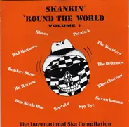 Bad Manners, Potato 5, Skaos, Mr. Review, Spy Eye & others - Skankin' 'Round The World Vol. 1