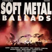 Queen, Tina Turner, Eric Clapton, a.o. - Soft Metal Ballads
