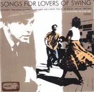 Tony Bennett / Frank Sinatra / Tommy Dorsey a.o. - Songs For Lovers Of Swing