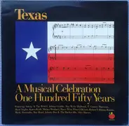 Mickey Newbury, Karen Kraft, Rusty Wier a.o. - Texas - A Musical Celebration One Hundred Fifty Years