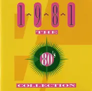 Foreigner / Earth, Wind & Fire / Ultravox a.o. - The 80's Collection 1981