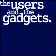 Gadgets / Nuclear/ Question - The Users And The Gadgets