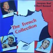 Jacques Brel, Francoise Hardy, Jacques Dutronc a.o. - The French Collection