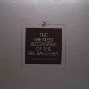 Vaughn Monroe / Larry Clinton a.o. - The Greatest Recordings Of The Big Band Era