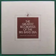 Earl Hines / The Dorsey Brothers / Bert Lown / Ralph Flanagan - The Greatest Recordings Of The Big Band Era