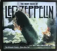 Dread Zeppelin, Great White, Die Krupps a.o. - The Many Faces Of Led Zeppelin. The Ultimate Tribute.