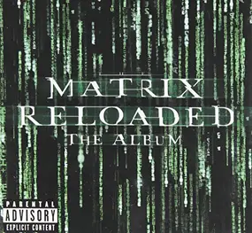 Various Artists - The Matrix Reloaded: The Album