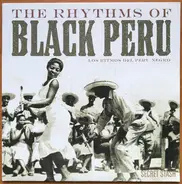 Eva Ayllón, Nicomedes Santa Cruz, Lucila Campos a o. - The Rhythms Of Black Peru (Los Ritmos Del Peru Negro)