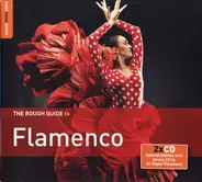 Enrique Morente / Rafael Riqueni a.o. - The Rough Guide To Flamenco