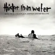 Jack Johnson,Finley Quaye,The Voyces,Jack Johnson - Thicker Than Water