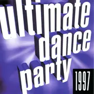 Ace of Base, Reel 2 Real, Annie Lennox a.o. - Ultimate Dance Party 1997