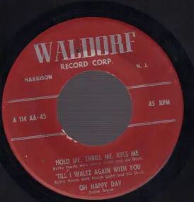 Betty Harris - Hold Me, Thrill Me, Kiss Me / Till I Waltz Again With You / Oh Happy Day / Keep It A Secret / Don't