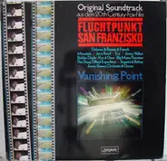 Mike Settle, Kim Carnes a.o. - Vanishing Point / Fluchtpunkt San Franzisko (Original Motion Picture Soundtrack)