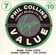 Phil Collins / The Cross / Donny Osmond / China Crisis - Virgin Value 7