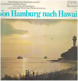SCHMIDT - Von Hamburg Nach Hawaii