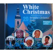 Louis Armstrong, Frank Sinatra, Mahalia Jackson u.a. - White Christmas - 20 Beautiful Christmas Songs