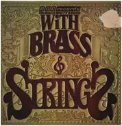 The Band Of H.M. Welsh Guards / The John Fox Orchestra o.a. - With Brass And Strings