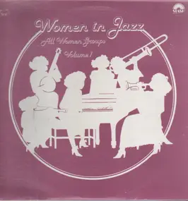 Various Artists - Women In Jazz: All Women Groups Volume 1