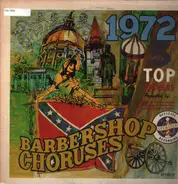 Phoenicians, Southern Gateway Chorus, Chordsmen a.o. - 1972 5 Top Winners Barbershop Choruses