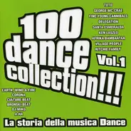 Toto / Afrika Bambaataa / Earth, Wind & Fire - 100 Dance Collection!!! Vol.1 - La Storia Della Musica Dance