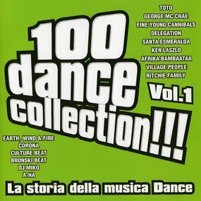 Fire - 100 Dance Collection!!! Vol.1 - La Storia Della Musica Dance