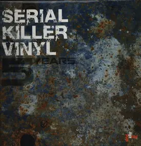 Alex Neri - 5 Years Serial Killer Vinyl
