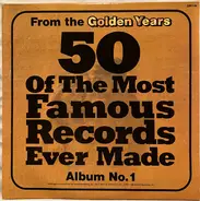 Nat King Cole,  Judy Garland, a.o., - 50 Of The Most Famous Records Ever Made Album No. 1