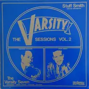 Varsity Seven , Stuff Smith & His Orchestra - The Varsity Session Vol.2