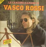 Vasco Rossi - Le Canzoni D'Amore Di Vasco Rossi