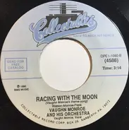 Vaughn Monroe And His Orchestra - There!  I've Said It Again / Racing With The Moon