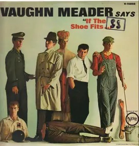 Vaughn Meader - Says 'If The Shoe Fits...'