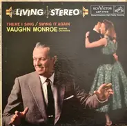 Vaughn Monroe And His Orchestra - There I Sing / Swing It Again