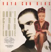 Vaya Con Dios - Don't Cry For Louie