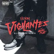 Venom - Vigilantes (DJ Premier Vhs Remix)