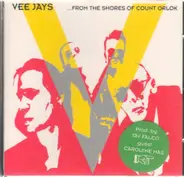 Vee Jays - From The Shores Of Count Orlok
