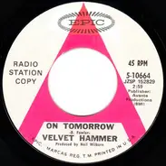 Velvet Hammer - On Tomorrow / Didn't It Rain