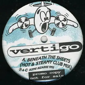Vertigo - Beneath The Sheets (Hot & Steamy Club Mix)