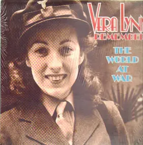 Vera Lynn - Remembers The World At War