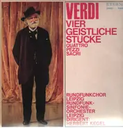 Verdi - Vier Geistliche Stücke,, Kegel, Leipzig