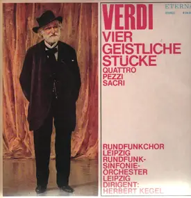 Giuseppe Verdi - Vier Geistliche Stücke,, Kegel, Leipzig