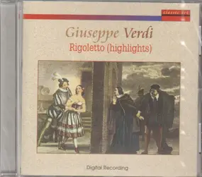 Giuseppe Verdi - Rigoletto (Highlights)