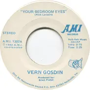 Vern Gosdin - Your Bedroom Eyes / Love Is All We had To Share