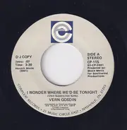 Vern Gosdin - I Wonder Where We'd Be Tonight / I Feel Love Closin' In